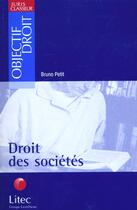 Couverture du livre « Droit des societes » de Bruno Petit aux éditions Lexisnexis