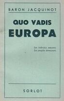 Couverture du livre « Quo vadis Europa » de Jacquinot aux éditions Nel