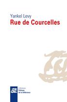 Couverture du livre « Rue de Courcelles » de Levy Yankel aux éditions La Difference