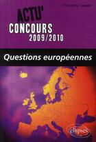 Couverture du livre « Questions européennes » de Lescot aux éditions Ellipses