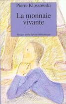 Couverture du livre « La monnaie vivante » de Pierre Klossowski aux éditions Rivages