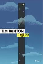 Couverture du livre « Refuge » de Tim Winton aux éditions Rivages