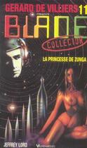 Couverture du livre « Blade t.11 ; la princesse de Zunga » de Lord-J aux éditions Vauvenargues