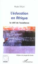 Couverture du livre « L'éducation en Afrique ; le défi de l'excellence » de Khadim Sylla aux éditions L'harmattan