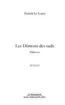 Couverture du livre « Les demons des suds » de Patrick Le Loarer aux éditions Editions Le Manuscrit