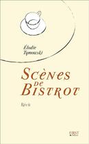 Couverture du livre « Scènes de bistro » de Elodie Tymowski aux éditions First