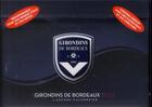 Couverture du livre « Girondins de Bordeaux ; agenda-calendrier 2013 » de  aux éditions Hugo Sport