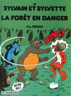 Couverture du livre « Sylvain et Sylvette T.15 ; la forêt en danger » de Jean-Louis Pesch aux éditions Lombard