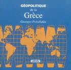 Couverture du livre « Geopolitique de la grece » de Prevelakis. Geo aux éditions Complexe