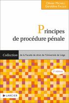Couverture du livre « Principes de procédure pénale (2e édition) » de Olivier Michiels et Geraldine Falque aux éditions Larcier