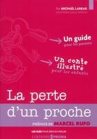 Couverture du livre « La perte d'un proche ; les clés pour bien en parler ; coffret » de Michael Larrar aux éditions Prisma