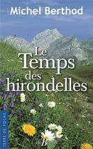 Couverture du livre « Le temps des hirondelles » de Michel Berthod aux éditions De Boree