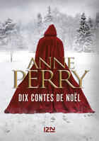 Couverture du livre « Dix contes de Noël » de Anne Perry aux éditions 12-21