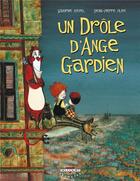 Couverture du livre « Un drôle d'ange gardien t.1 » de Denis-Pierre Filippi et Sandrine Revel aux éditions Delcourt