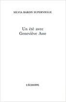 Couverture du livre « Un ete avec genevieve asse » de Baron-Supervielle S. aux éditions L'echoppe