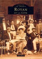 Couverture du livre « Royan et la côte » de Guy Binot aux éditions Editions Sutton