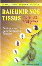 Couverture du livre « Rajeunir nos tissus avec les bourgeons » de Max Tetau aux éditions Guy Trédaniel