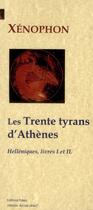 Couverture du livre « Helléniques t.1 et t.2 ; les trente tyrans d'Athènes » de Xenophon aux éditions Paleo