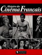 Couverture du livre « Histoire du cinema francais - encyclopedie des films 1956-1960 (broche) - - l'edition du centenaire » de Bessy Maurice aux éditions Pygmalion