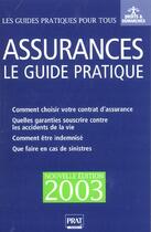 Couverture du livre « Le guide pratique des assurances ; edition 2003 » de Maud Liaras aux éditions Prat