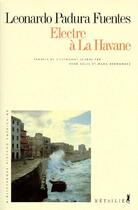 Couverture du livre « Electre à La Havane » de Leonardo Padura aux éditions Metailie