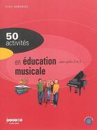 Couverture du livre « 50 activités en éducation musicale aux cycles 2 et 3 » de Henri Gonzalez aux éditions Crdp De Toulouse