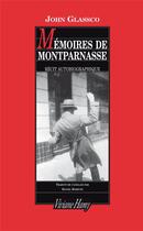 Couverture du livre « Mémoires de Montparnasse ; récit autobiographique » de John Glassco aux éditions Viviane Hamy
