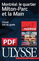 Couverture du livre « Montréal ; le quartier Milton-Parc et la Main » de  aux éditions Ulysse