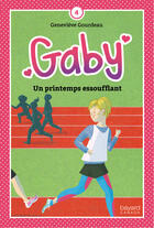 Couverture du livre « Gaby v 04 un printemps essoufflant » de Gourdeau Genevieve aux éditions Bayard Canada Livres