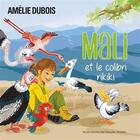 Couverture du livre « Mali et le colibri rikiki » de Amelie Dubois aux éditions Les Editeurs Reunis