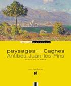 Couverture du livre « Paysages de Cagnes, Antibes et Juan-les-Pins » de Jean-Paul Potron aux éditions Gilletta