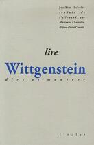 Couverture du livre « Lire wittgenstein - dire et montrer » de Schulte Joachim aux éditions Eclat