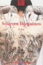 Couverture du livre « Sources Lointaines » de A Lai aux éditions Bleu De Chine