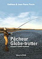 Couverture du livre « Pêcheur globetrotteur » de Caminade (Pecari)/Pi aux éditions Pecari