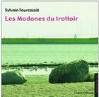 Couverture du livre « Les madones du trottoir » de Sylvain Fourcassie aux éditions Cadex