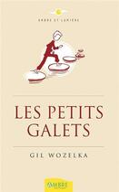Couverture du livre « Les petits galets » de Gilles Wozelka aux éditions Ambre