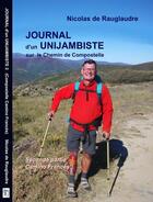 Couverture du livre « Journal d'un unijambiste sur le chemin de Compostelle t.2 ; camino frances » de Nicolas De Rauglaudre aux éditions Nicorazon
