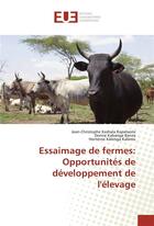 Couverture du livre « Essaimage de fermes: opportunites de developpement de l'elevage » de Kashala Kapalwola aux éditions Editions Universitaires Europeennes