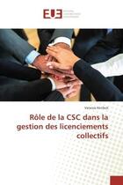 Couverture du livre « Role de la csc dans la gestion des licenciements collectifs » de Kenfack Vanessa aux éditions Editions Universitaires Europeennes