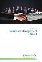 Couverture du livre « Recueil de management tome 1 » de Charles-F aux éditions Vie