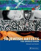 Couverture du livre « 50 jewish artists you should know » de Van Voolen E aux éditions Prestel