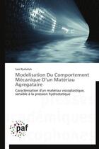 Couverture du livre « Modelisation du comportement mecanique d un materiau agregataire » de Rjafiallah-S aux éditions Presses Academiques Francophones