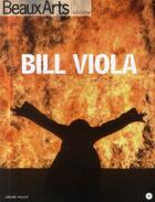 Couverture du livre « Beaux Arts Magazine ; Bill Viola Au Grand Palais » de  aux éditions Beaux Arts Editions