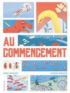 Couverture du livre « Au commencement » de Henri Meunier et Vincent Bergier aux éditions Seuil Jeunesse