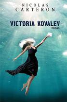 Couverture du livre « Victoria Kovalev » de Nicolas Carteron aux éditions Librinova