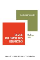 Couverture du livre « Revue du droit des religions n 16/2023 - election et religion » de Elsa Forey aux éditions Pu De Strasbourg