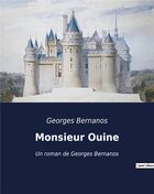 Couverture du livre « Monsieur Ouine : Un roman de Georges Bernanos » de Georges Bernanos aux éditions Culturea