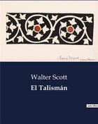 Couverture du livre « El talisman » de Walter Scott aux éditions Culturea