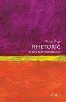 Couverture du livre « Rhetoric: A Very Short Introduction » de Toye Richard aux éditions Oup Oxford