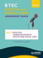 Couverture du livre « BTEC First Health and Social Care Level 2 Assessment Guide: Unit 3 Eff » de Rasheed Elizabeth aux éditions Hodder Education Digital
